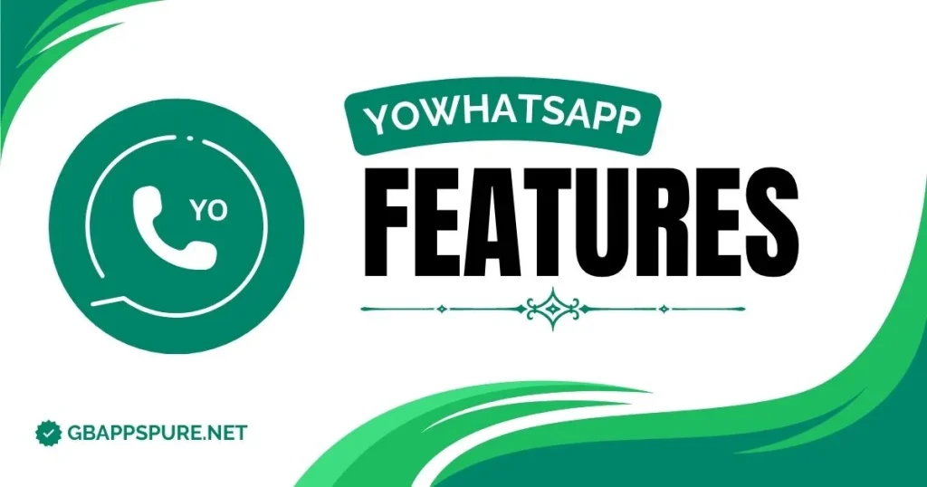 YoWhatsApp APK Download (v10.10) Latest Version 2025 3 YO WHATSAPP FEATURES DOWNLOAD