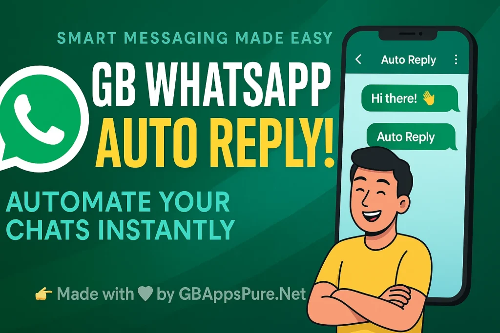 gbwhatsapp auto reply features guide