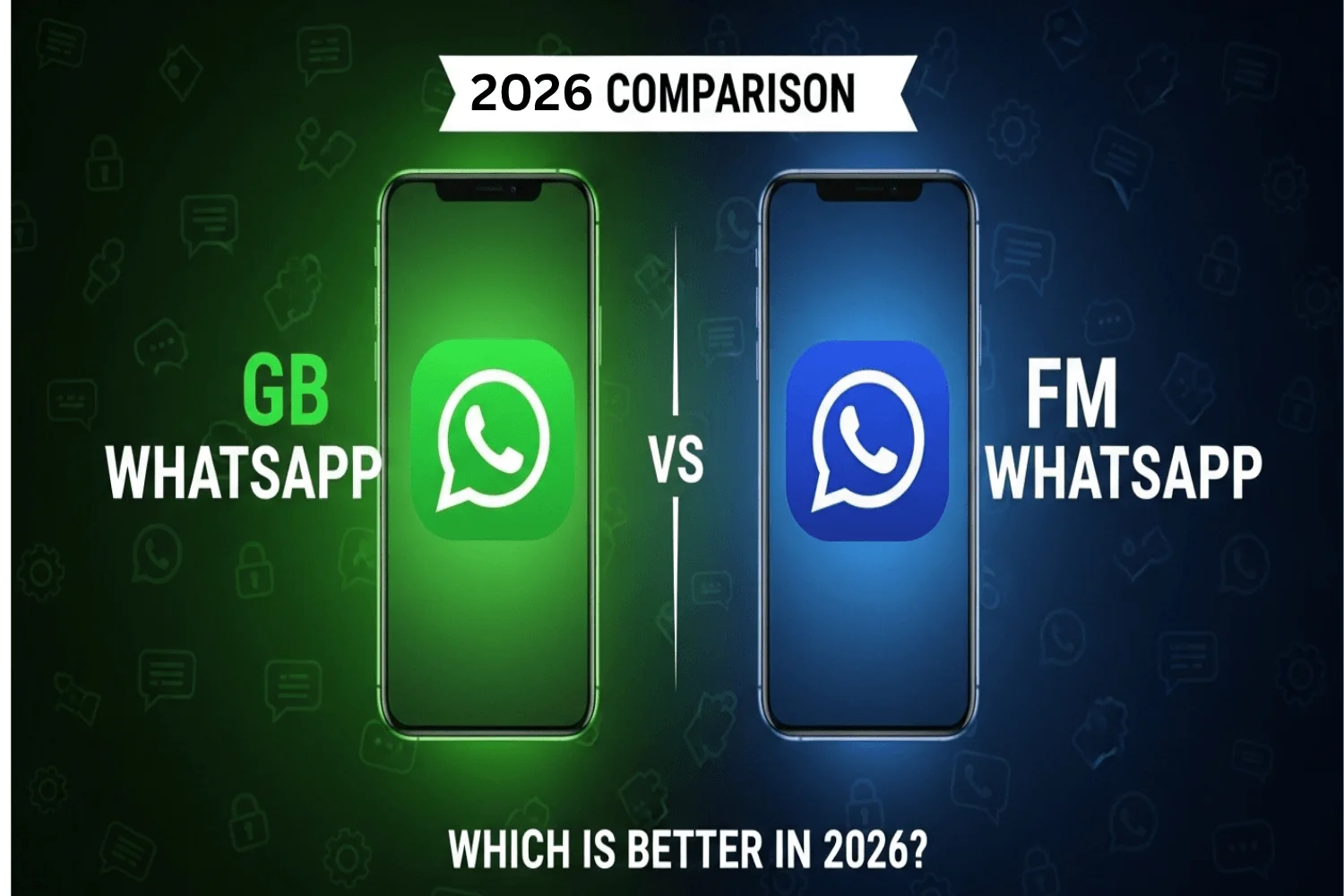 gb-whatsapp-vs-fm-whatsapp-comparison